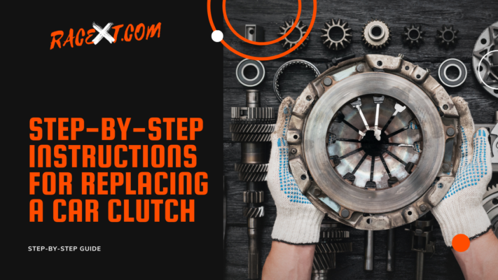 Step-by-Step Instructions for Replacing a Car Clutch - Racext